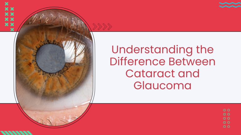 Understanding the Difference Between Cataract and Glaucoma
