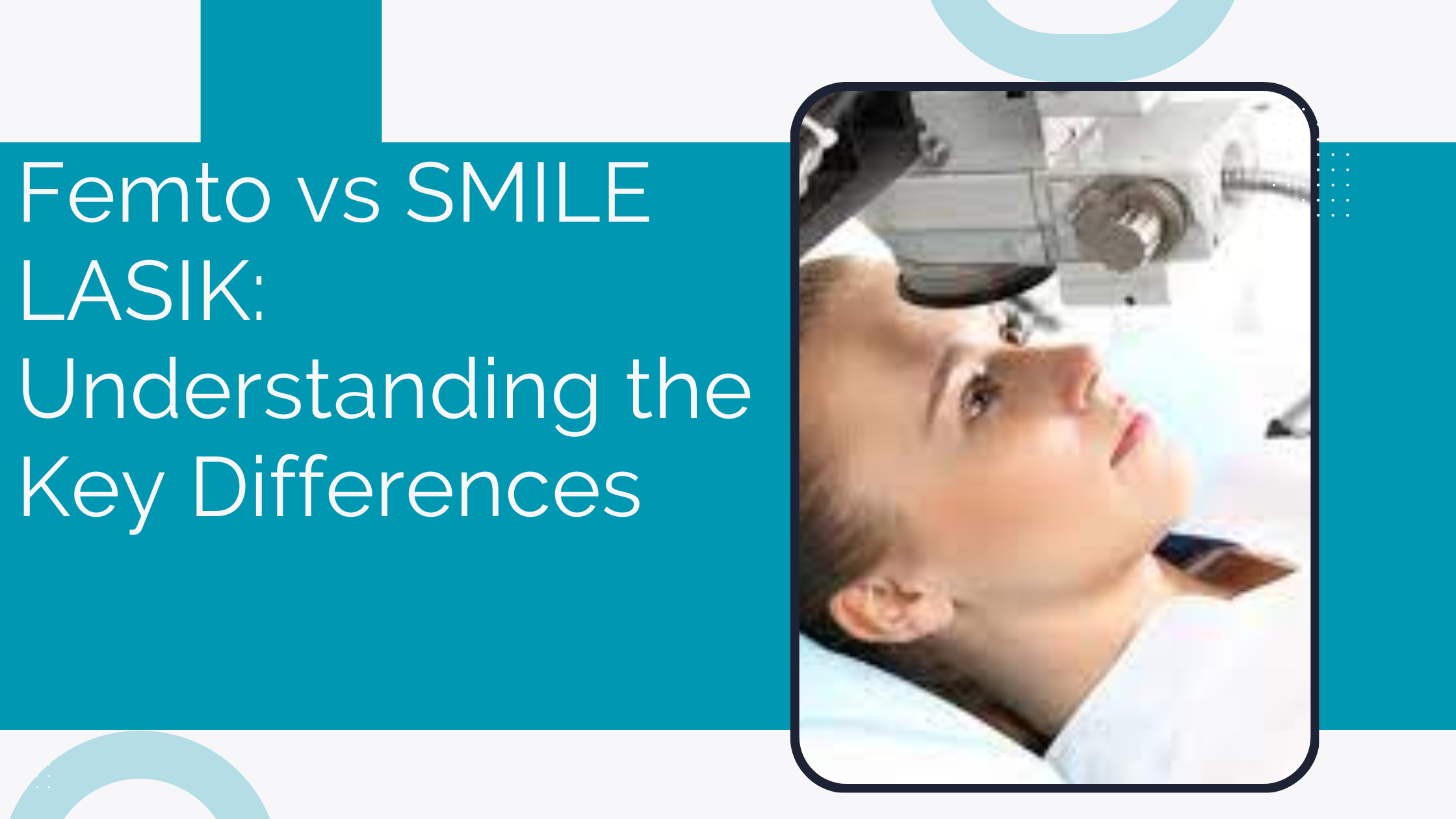 Femto vs SMILE LASIK Understanding the Key Differences